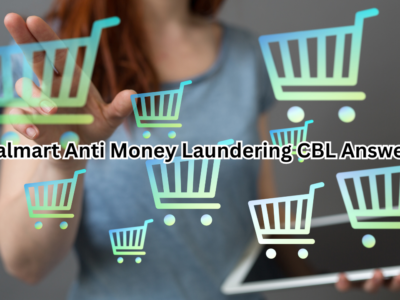 Walmart Anti Money Laundering CBL Answers